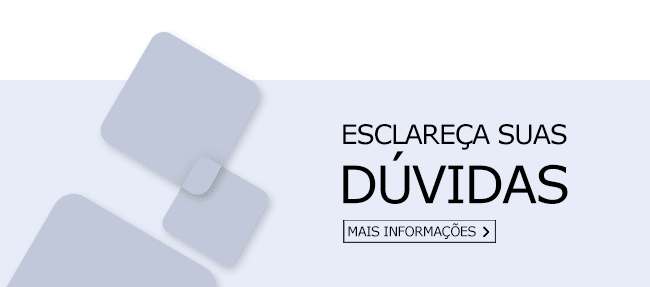 Esclare�a suas d�vidas. Mais informa��es!
